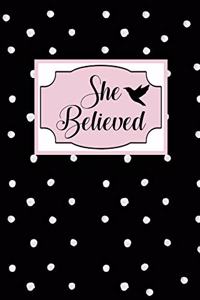 She Believed: Dot Grid Bullet Planner for Busy Moms. Turn Your Chaos Into Calm. White Dots on Black