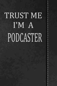 Trust Me I'm a Podcaster