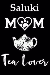 Saluki Mom Tea Lover