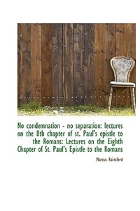 No Condemnation - No Separation