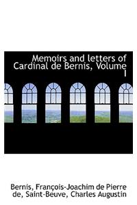Memoirs and Letters of Cardinal de Bernis, Volume I