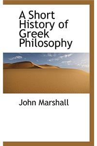 A Short History of Greek Philosophy