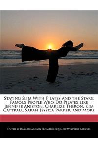 Staying Slim with Pilates and the Stars