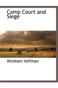 Camp Court and Siege