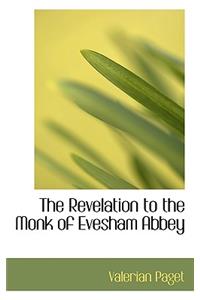 The Revelation to the Monk of Evesham Abbey