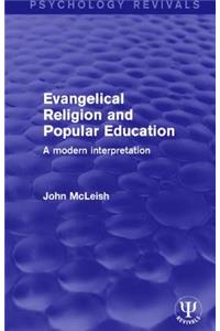 Evangelical Religion and Popular Education