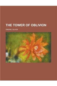 The Tower of Oblivion
