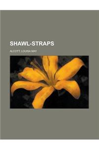 Shawl-Straps