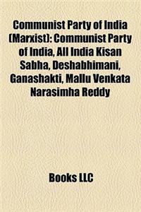Communist Party of India (Marxist): Communist Party of India (Marxist) Breakaway Groups, Communist Party of India (Marxist) Politicians