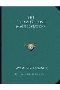 The Forms of Love Manifestation