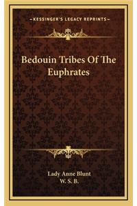Bedouin Tribes Of The Euphrates