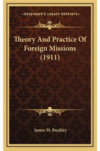 Theory and Practice of Foreign Missions (1911)
