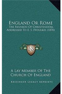 England or Rome