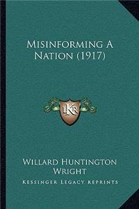 Misinforming a Nation (1917)