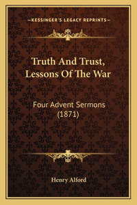 Truth And Trust, Lessons Of The War