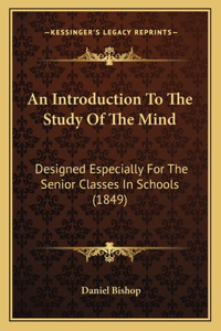 Introduction To The Study Of The Mind