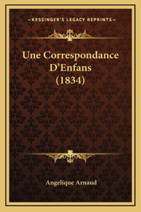Une Correspondance D'Enfans (1834)