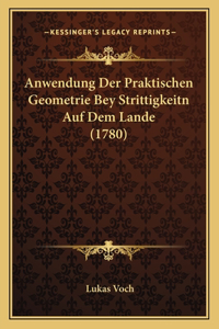 Anwendung Der Praktischen Geometrie Bey Strittigkeitn Auf Dem Lande (1780)