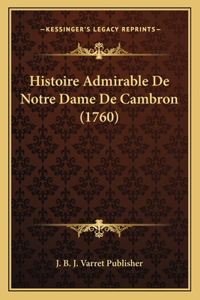 Histoire Admirable De Notre Dame De Cambron (1760)