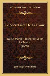 Le Secretaire De La Cour