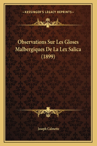 Observations Sur Les Gloses Malbergiques De La Lex Salica (1899)