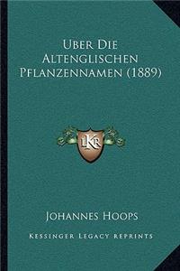 Uber Die Altenglischen Pflanzennamen (1889)