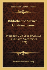 Biblotheque Mexico-Guatemalienne