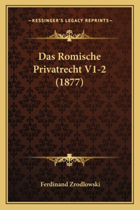 Das Romische Privatrecht V1-2 (1877)