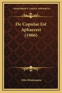 de Copulae Est Aphaeresi (1906)