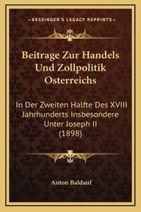 Beitrage Zur Handels Und Zollpolitik Osterreichs