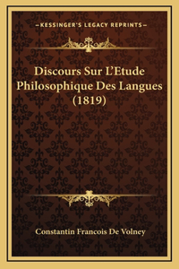 Discours Sur L'Etude Philosophique Des Langues (1819)