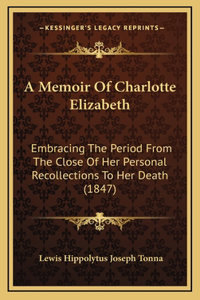 A Memoir Of Charlotte Elizabeth