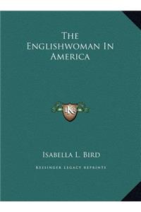 The Englishwoman In America