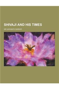 Shivaji and His Times