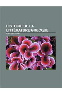 Histoire de la Litterature Grecque