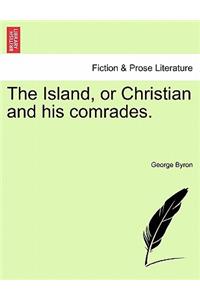 The Island, or Christian and His Comrades. Second Edition