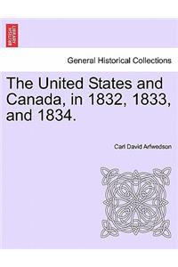 United States and Canada, in 1832, 1833, and 1834.