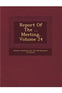 Report of the ... Meeting, Volume 24