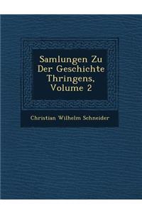 Samlungen Zu Der Geschichte Th Ringens, Volume 2