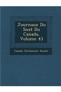 Journaux Du S Nat Du Canada, Volume 43