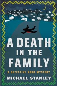 A Death in the Family: A Detective Kubu Mystery