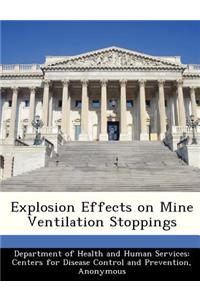 Explosion Effects on Mine Ventilation Stoppings