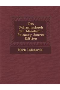 Das Johannesbuch Der Mandaer