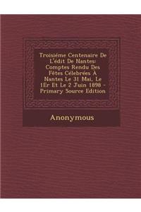 Troisieme Centenaire de L'Edit de Nantes