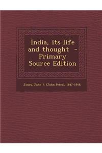 India, Its Life and Thought