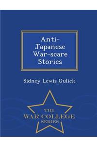 Anti-Japanese War-Scare Stories - War College Series