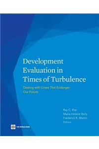 Development Evaluation in Times of Turbulence