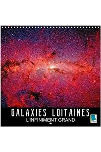 Galaxies Lointaines - L'Infiniment Grand 2018