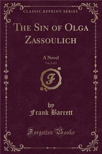 The Sin of Olga Zassoulich, Vol. 2 of 3