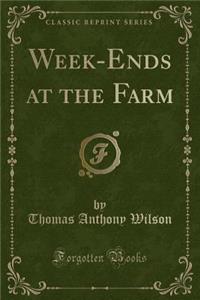 Week-Ends at the Farm (Classic Reprint)